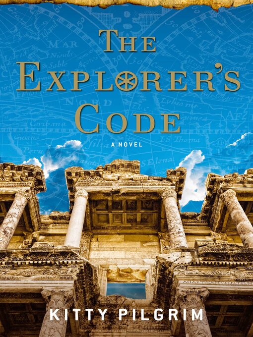 Title details for The Explorer's Code by Kitty Pilgrim - Available